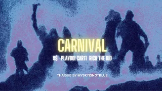 (THAISUB) CARNIVAL - Kanye West & Ty Dolla $ign Ft. Playboi Carti, Rich The Kid แปลไทย