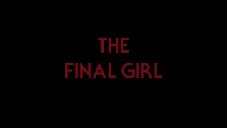 The Final Girl - Trailer