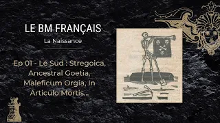 Dossier : le Black Metal français | EP01 Le Sud