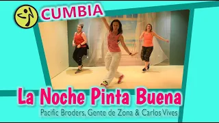 La Noche Pinta Buena - Pacific Broders, Gente de Zona & Carlos Vives | Cumbia | Zumba© Choreography