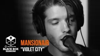 Mansionair - "Violet City" | Black Box Sessions