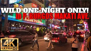 [UHD] MANILA NIGHTLIFE AUGUST 2022 - P.BURGOS, MAKATI AVE. & POBLACION MANILA PHILIPPINES