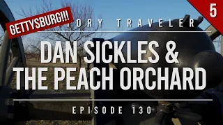 Dan Sickles & The Peach Orchard of Gettysburg | History Traveler Episode 130