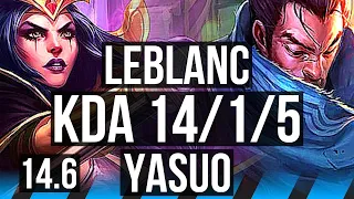 LEBLANC vs YASUO (MID) | 14/1/5, 70% winrate, Legendary | BR Diamond | 14.6