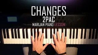 How To Play: 2Pac - Changes | Piano Tutorial Lesson + Sheets