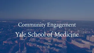 How Does Yale School of Medicine Engage With The New Haven Community?