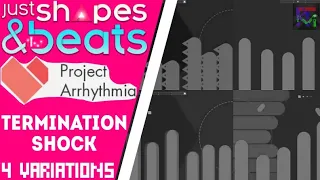 Termination Shock by Sabrepulse - 4 Variations | Just Shapes and Beats & Project Arrhythmia Comp.