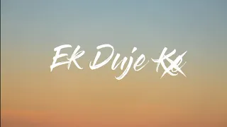Ek Duje Ke [lyrics] | Antara Mitra | YRKKH | lyrical