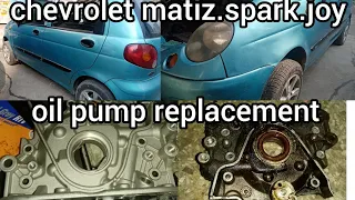 how to replace oil pump assy of chevrolet matiz.spark and joy.آہل پمپ کیسے اور کیوں تبدیل ھوتی ھے۔