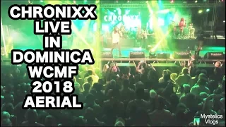 CHRONIXX LIVE WCMF 2018 - SPANISH TOWN ROCKIN' - AERIAL DOMINICA