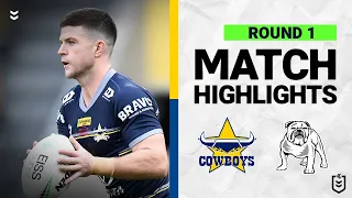 North Queensland Cowboys v Canterbury-Bankstown Bulldogs | Match Highlights | Round 1, 2022 | NRL