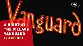 A Night at the Village Vanguard | Frankfurt Radio Big Band | Jim McNeely | Jazz