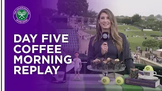 REPLAY: Wimbledon Coffee Morning - Day Five | Lavazza