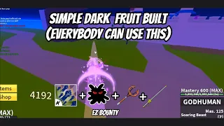 SIMPLE DARK FRUIT BUILT (for everybody who need a easy bounty built)