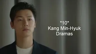 10 Kang Min-Hyuk Dramas #kdrama