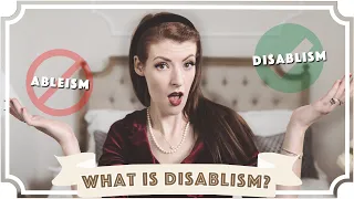 Ableism vs. Disablism