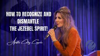 How To Recognize and Dismantle The Jezebel Spirit!