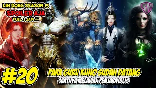 GURU KUNO SUDAH BERKUMPUL - WU DONG QIAN KUN SEASON 15 SPOILER AJA