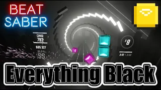 [RANKED] Everything Black | Beat Saber (VR)