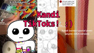 Kandi tiktoks because yippeeee