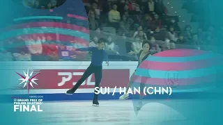 Sui / Han (CHN) | Pairs Free Skating | ISU GP Finals 2019 | Turin | #GPFigure