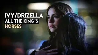 Ivy/Drizella - All the king's horses