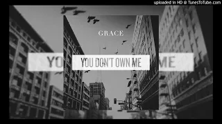 Grace — You Don't Own Me (Extended KnighsTalker Ultimate No Rap Edit)