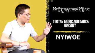 Nyiwoe | Tibetan Music & Dance: GORSHEY #57