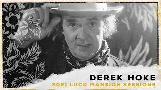 Derek Hoke Live - The Luck Mansion Sessions at 3Sirens Studio