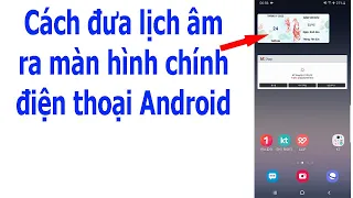 Cách đưa lịch âm ra màn hình điện thoại. Cách cài đặt lịch âm trên điện thoại Android