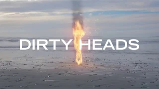 Dirty Heads - Visions (Official Music Video)