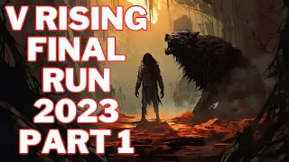 Final Run of 2023 Part 1 - New Speedrun Strats V Rising Gloomrot