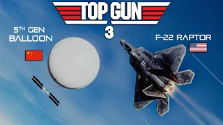 Top Gun 3 F-22 Raptor Vs Chinese Spy Balloon DOGFIGHT | Digital Combat Simulator | DCS |