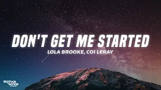 Lola Brooke - Don't Get Me Started (Lyrics) ft. Coi Leray, Nija