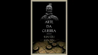 A Arte da Guerra  - Edição completa - Sun Tzu (ÁudioBook)