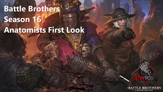 Battle Brothers Season 16 (Anatomists) : Part 36