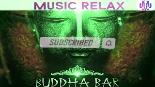 Buddha Bar Relaxation Coffee Lounge 2021 Chillout Music