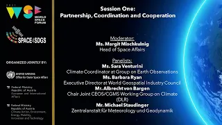 Day 1: World Space Forum - Space4Climate Action – Session 1 Partnership, Coordination & Cooperation