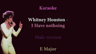 I Have Nothing - Whitney Houston -3 (Karaoke Male version,  E major scale)