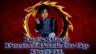 Let's Play: Perfect Dark Co-Op - Part 01