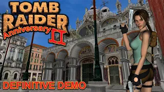 Tomb Raider 2 : Anniversary - Definitive Demo Walkthrough