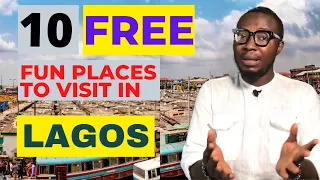 10 top tourist attractions to visit for FREE in Lagos     #Africa