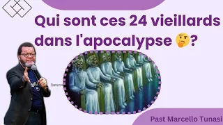 Qui sont ces 24 vieillards dans L'APOCALYPSE🤔? | Pasteur Marcello Tunasi @LavieeternelleavecJesus12