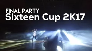 DJ Tripleks at Final Party Sixteen Cup 2k17