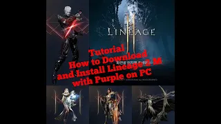 Tutorial How to Download and Install Lineage 2 M with Purple on PC (link download on description)