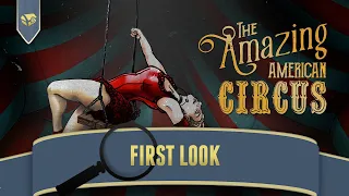 A Deckbuilder Roguelike Under The Big Top | The Amazing American Circus Kickstarter First Look