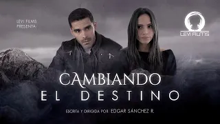 CAMBIANDO EL DESTINO - Película Cristiana en HD