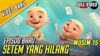 Upin & Ipin Setem Yang Hilang Episode Terbaru 2021 | Upin Ipin Terbaru 2021 | Musim 15