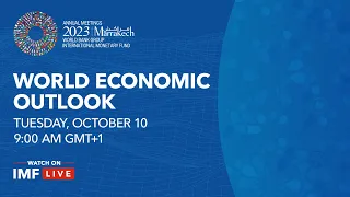 Press Briefing: World Economic Outlook, October 2023