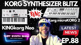 KORG CLONED THEMSELVES..... AGAIN KingKORG NEO and MicroKORG2 🎹 THAT SYNTH SHOW EP.88 #synthesizer